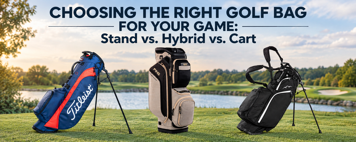 Choosing the Right Golf Bag for your Game: Stand vs Hybrid vs Cart Bags